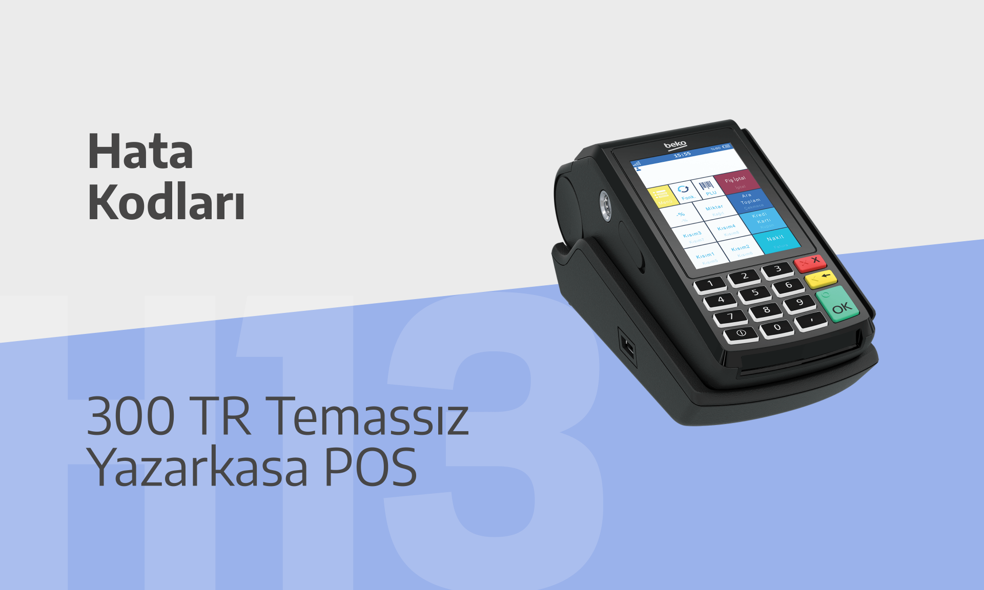 Beko 300TR POS Hata Kodları: Bilinmesi Gereken Temel Çözümler