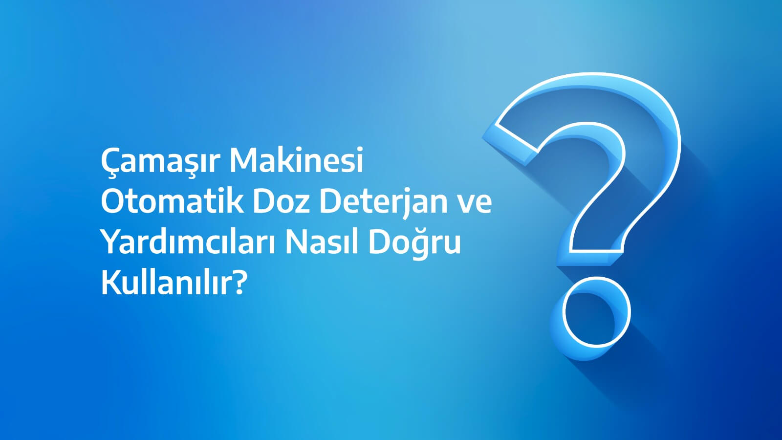 Beko Çamaşır Makinesinde Otomatik Doz Deterjan Nasıl Kullanılır?